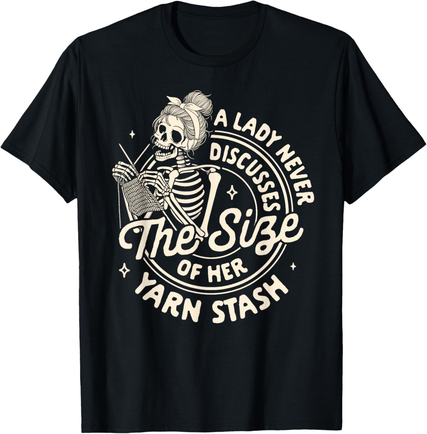 Knitting Lover A Lady Never Discusses Size Of Her Yarn Stash