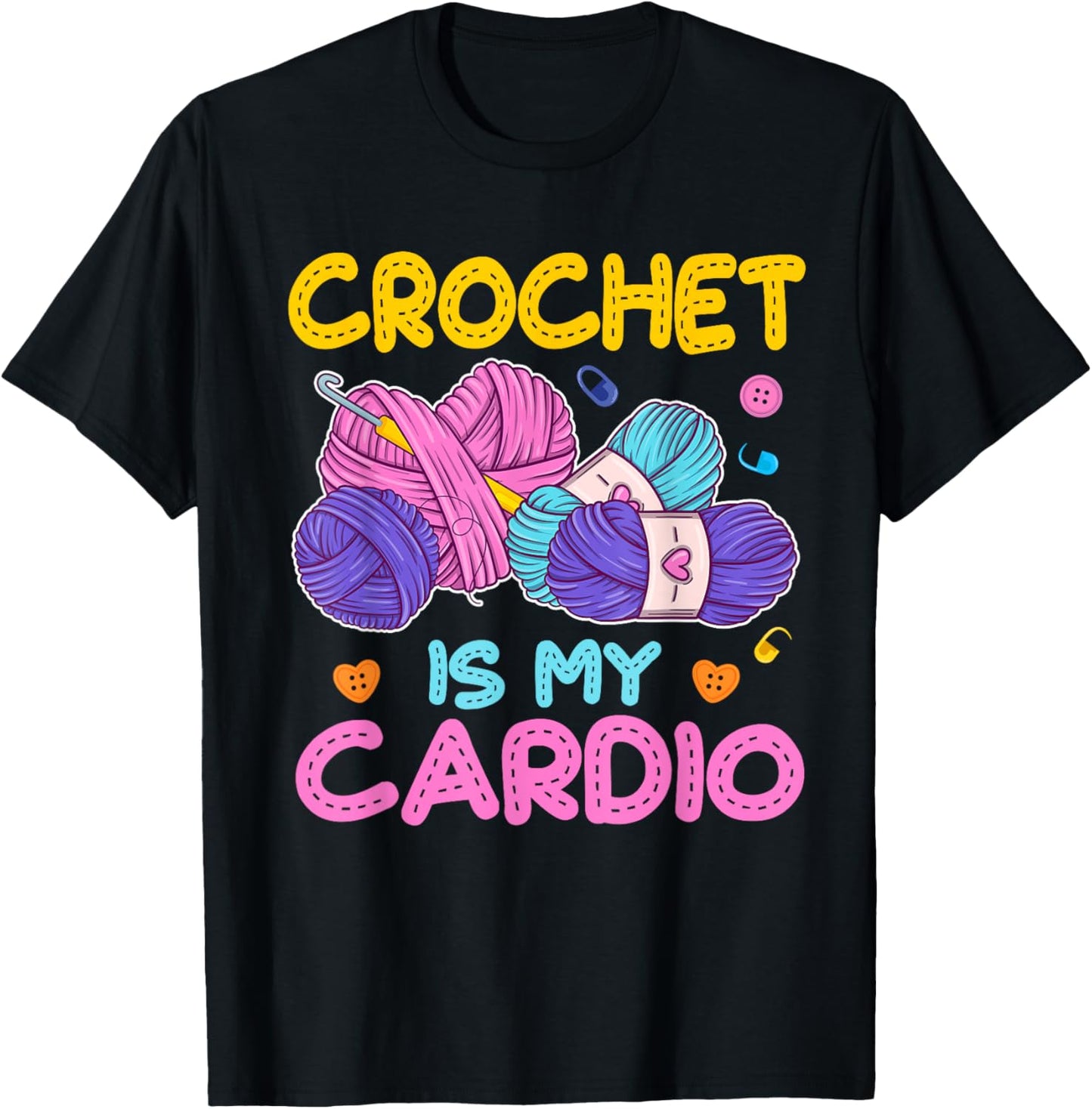 Crochet is My Cardio Crocheting Lovers Yarn Knitting