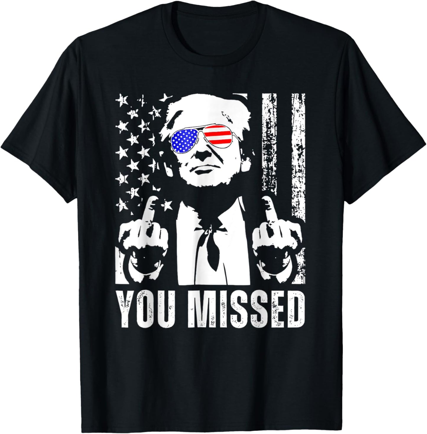 You Missed Trump 2024 Us American Flag Funny Front