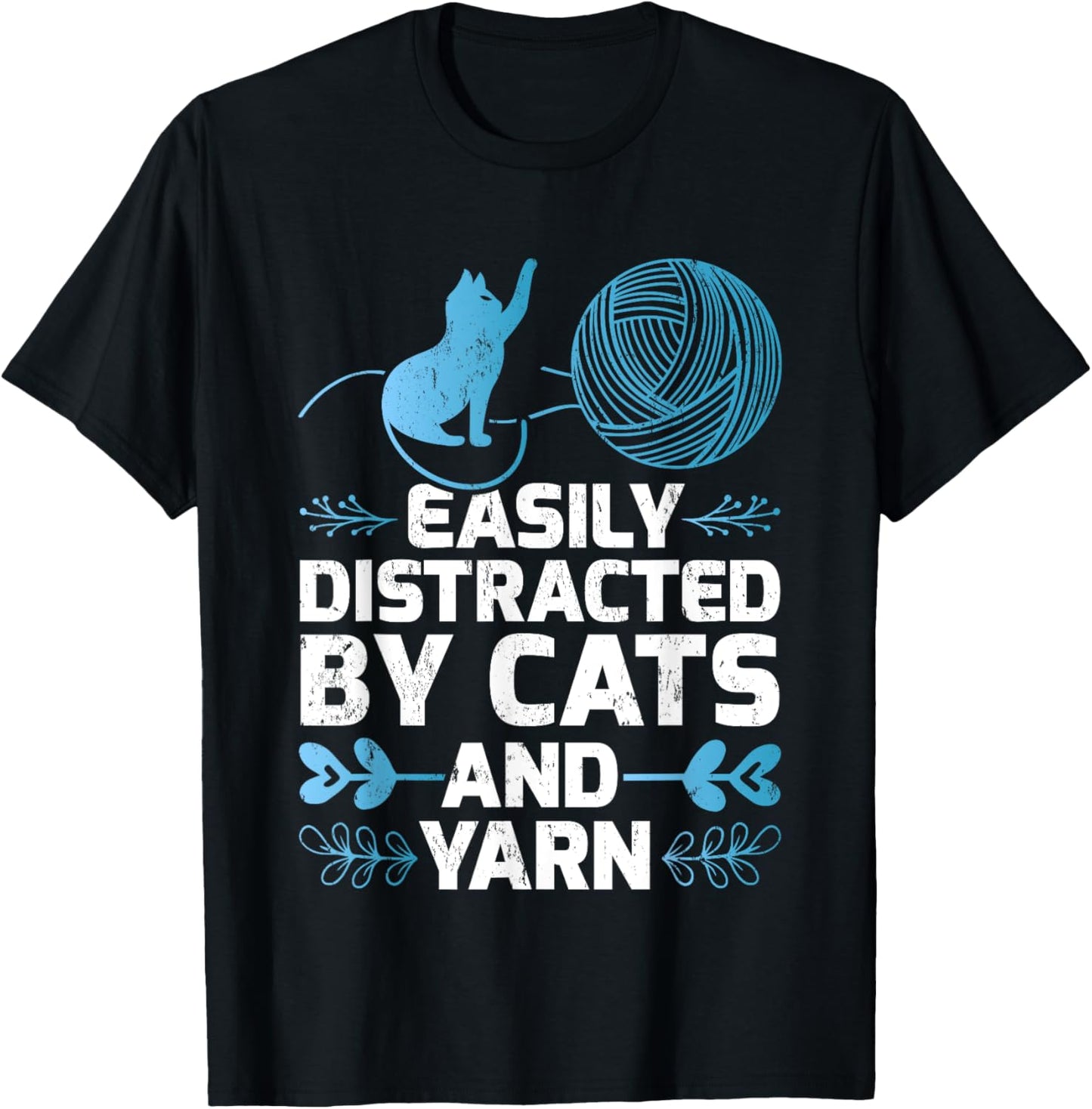 Funny Easily Distracted By Cats And Yarn