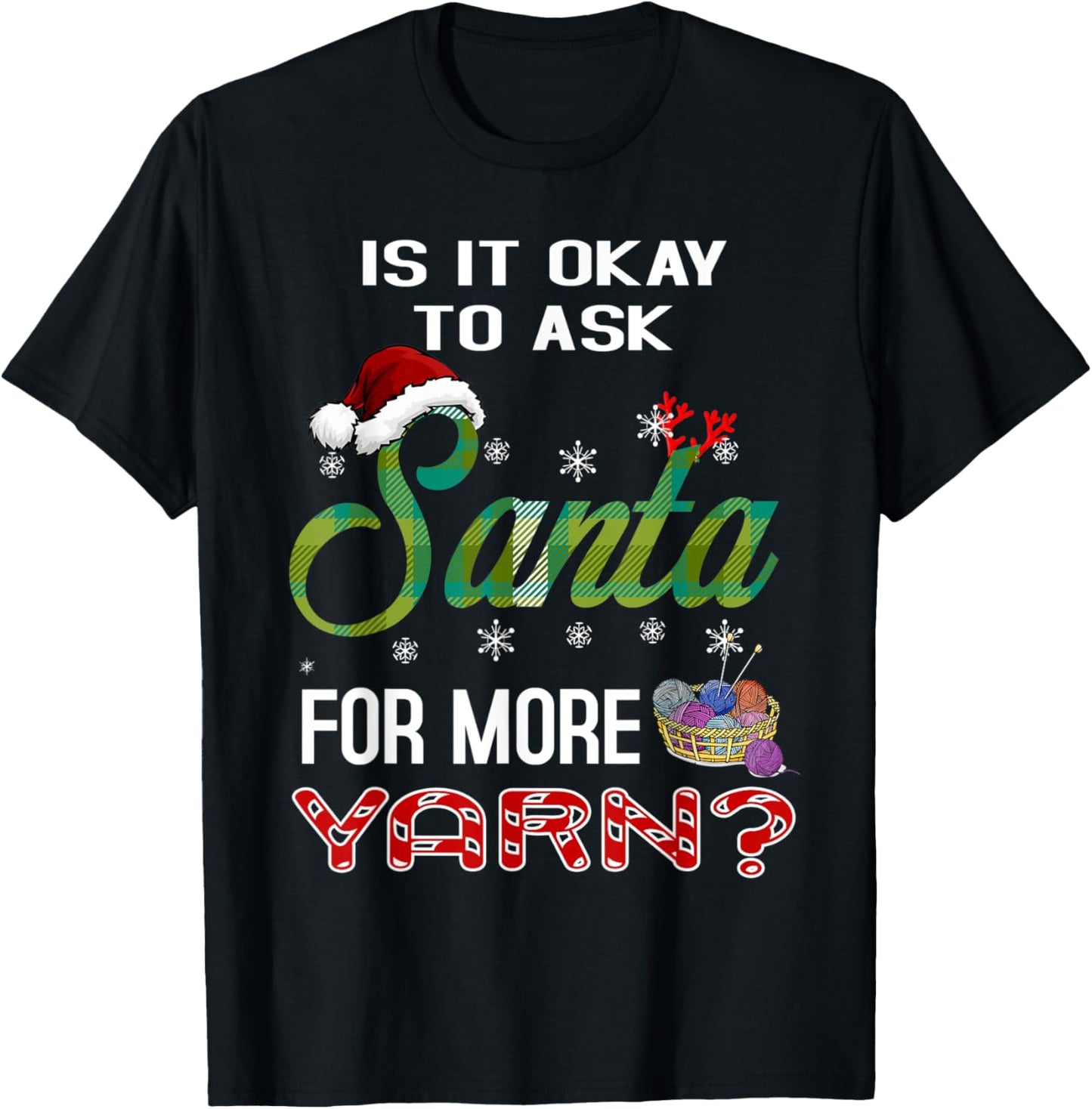Is It Okay To Ask Santa For More Yarn Christmas