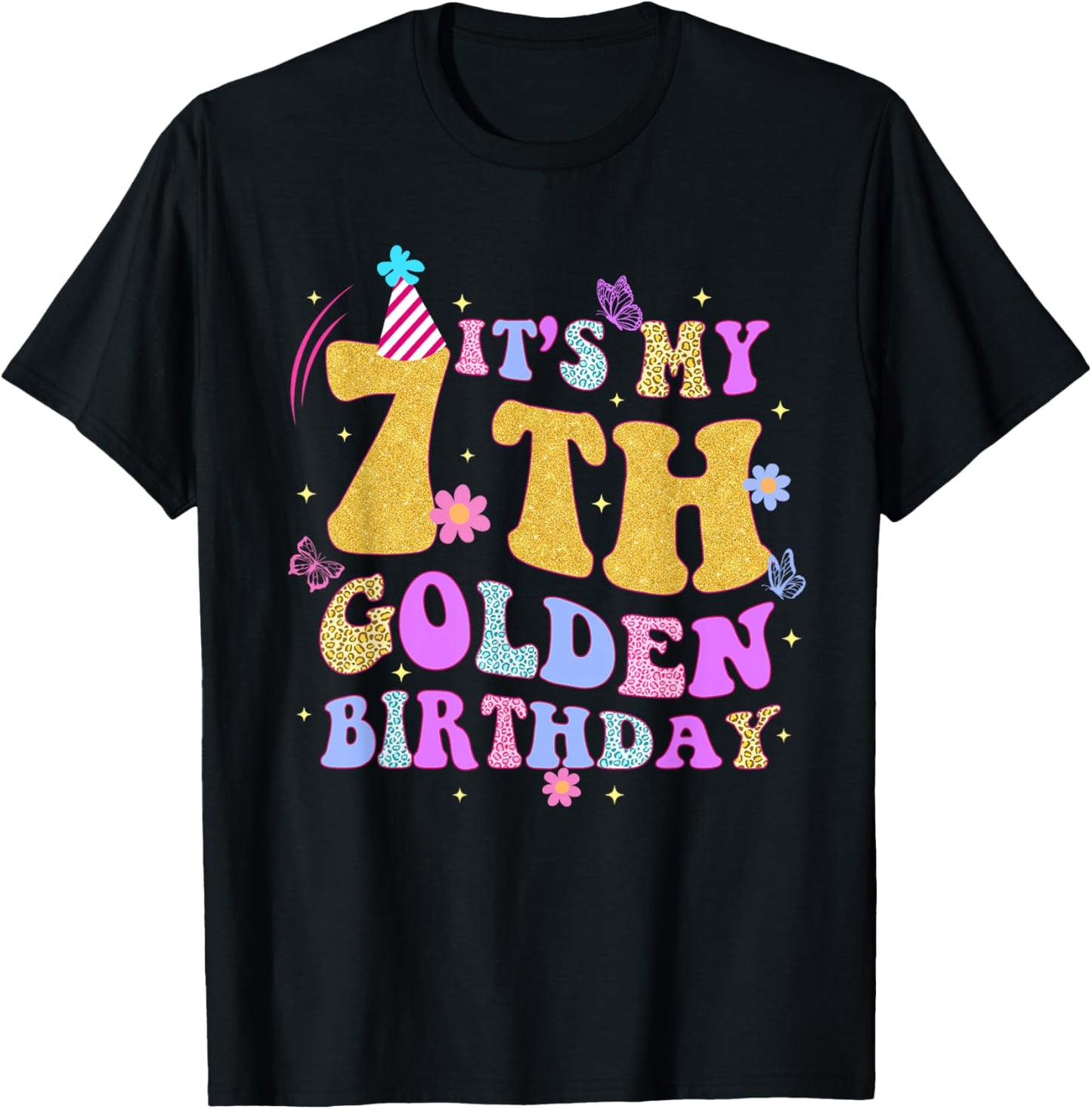 Its My 7Th Golden Birthday 7 Year Old Bday Kids Born 2017