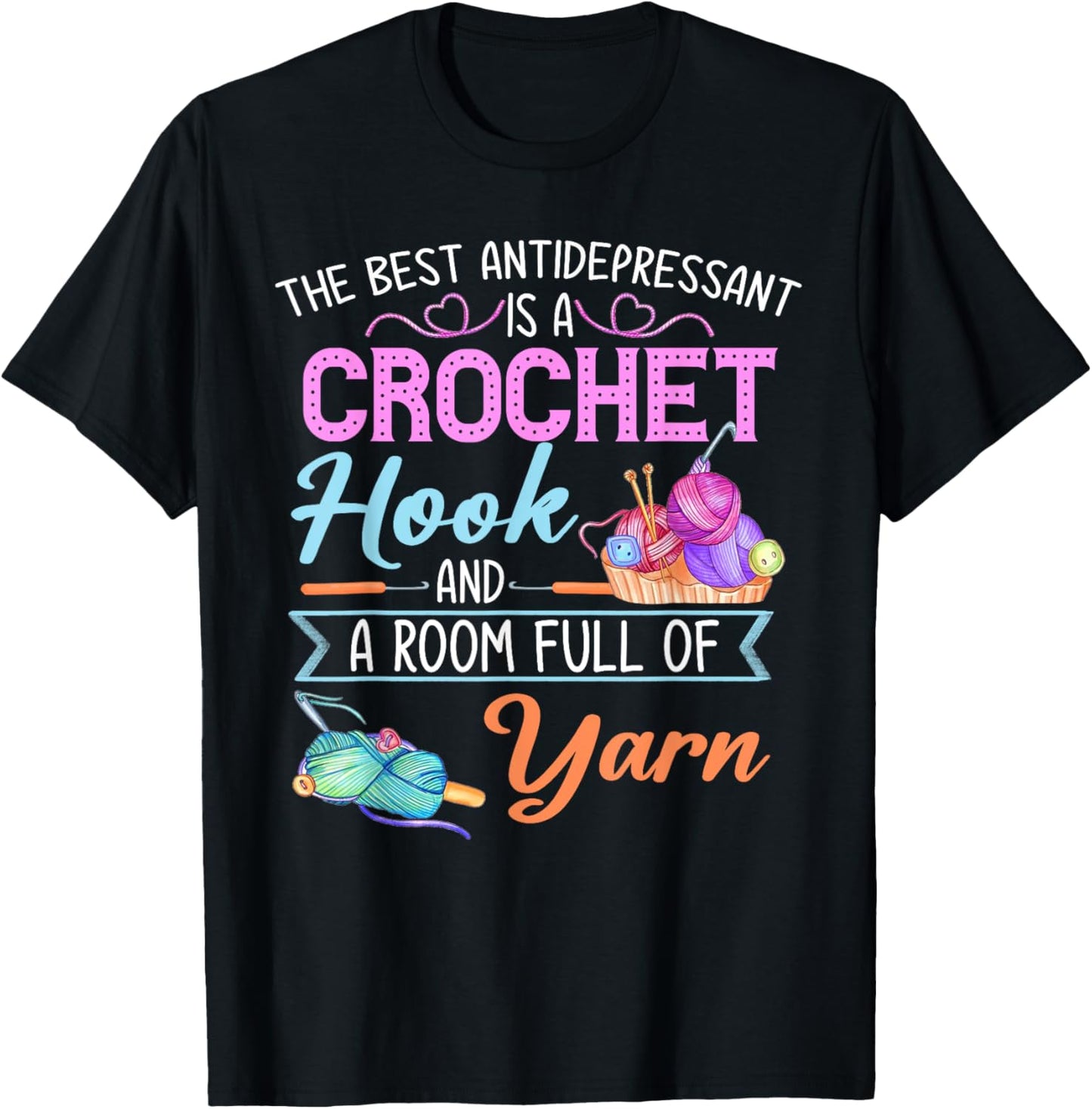 The best antidepressant is a crochet hook and a room of yarn