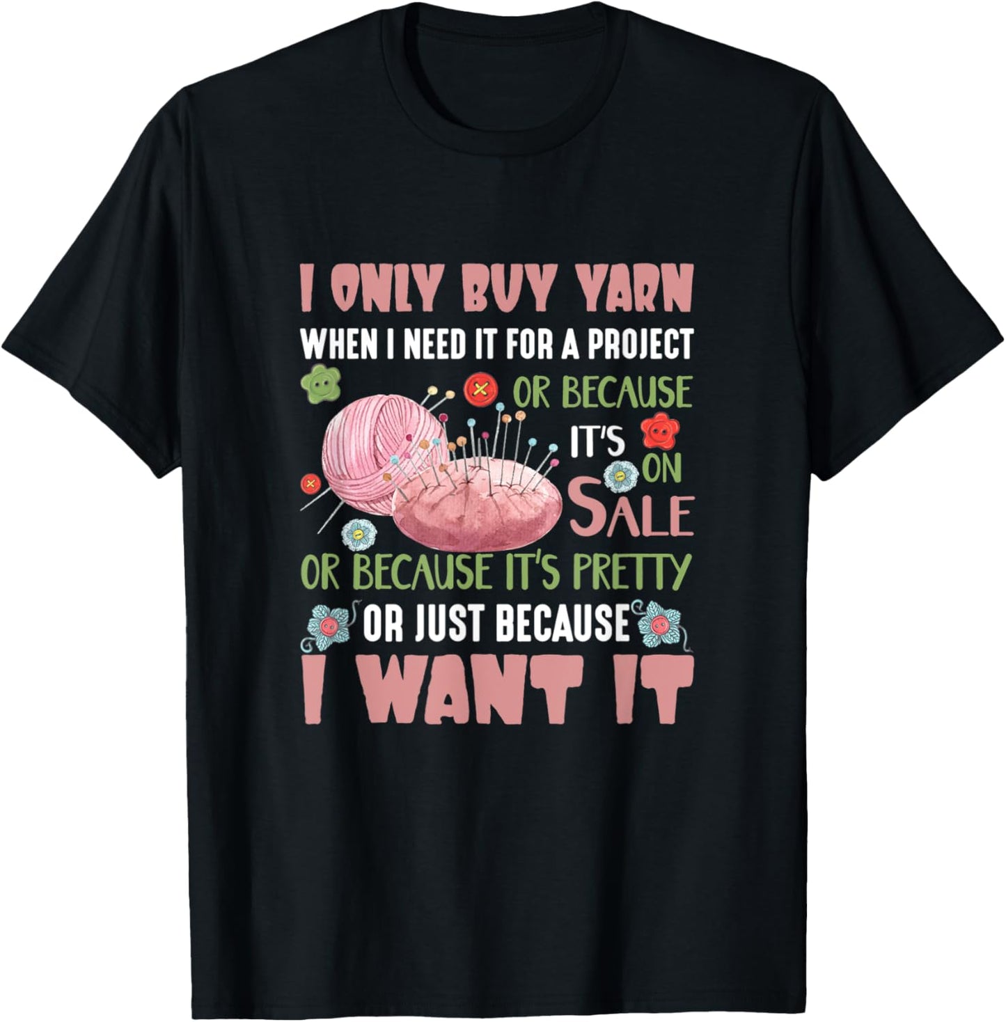 I Only Buy Yarn Knitting Crochet Funny Yarn Crocheting