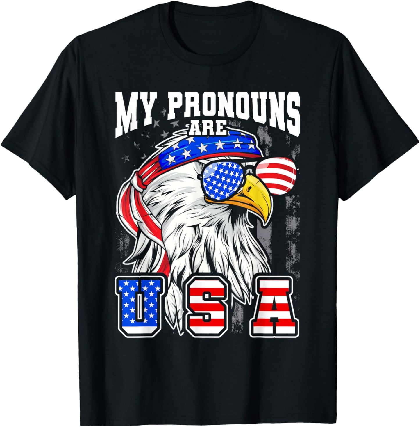 My Pronouns Are Usa Eagle American Funny 4Th Of July
