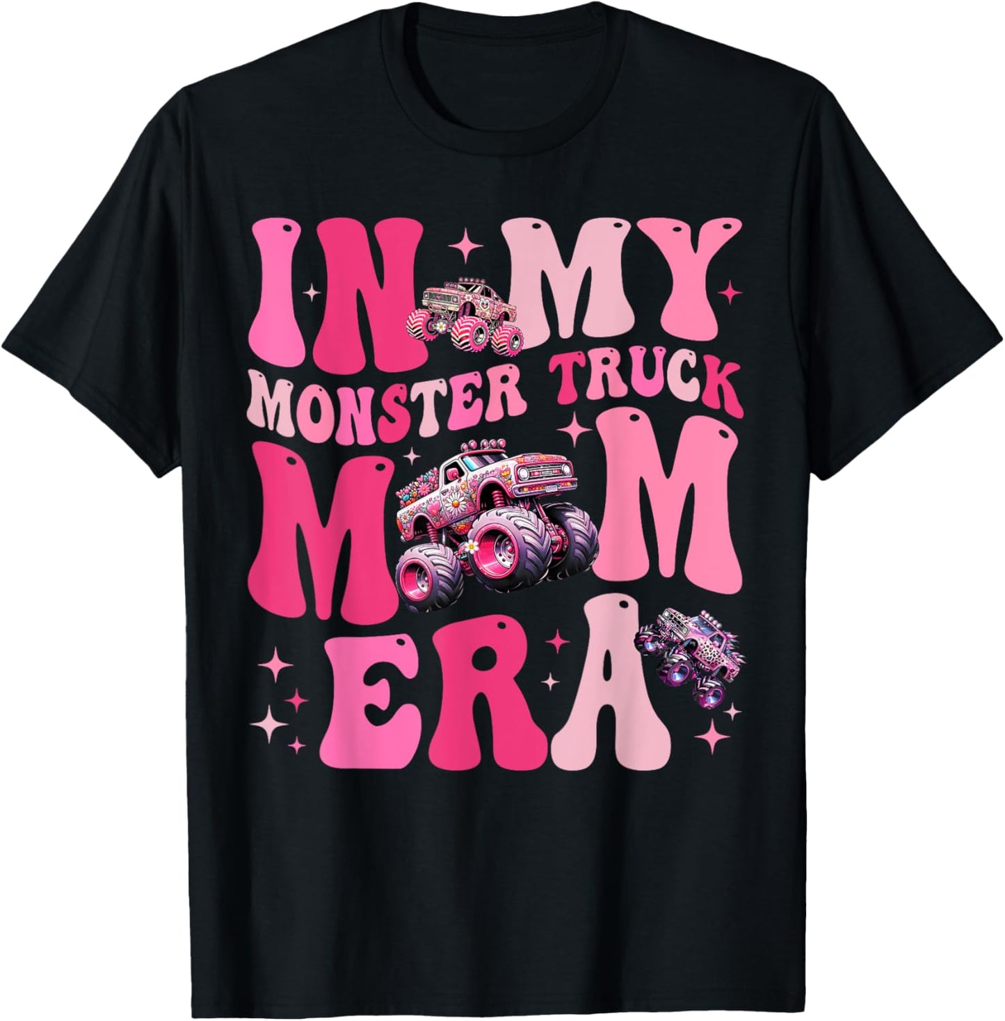 In My Monster Truck Mom Era Mama Monster Mother's Day Gift
