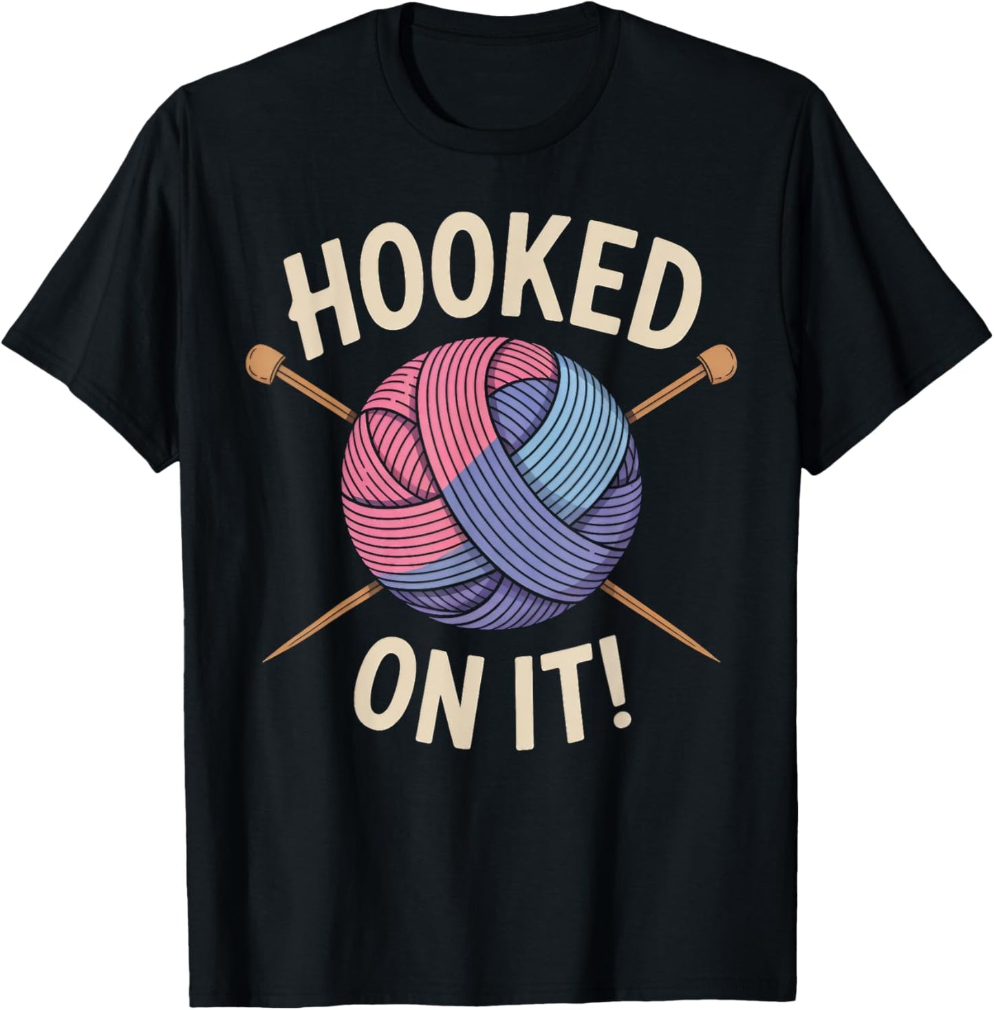 Hooked on It Funny Yarn Knitting Lover