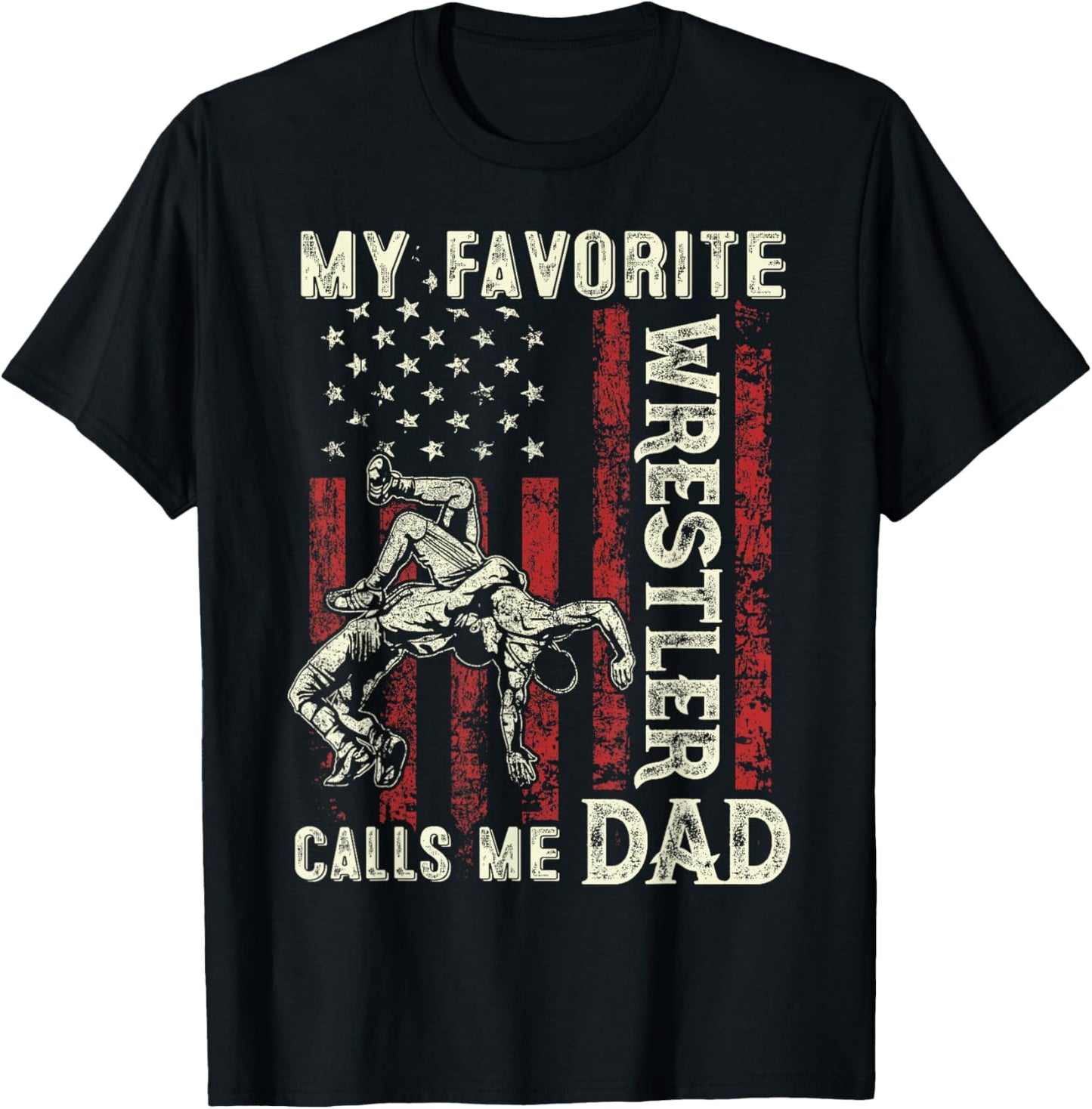 Mens Favorite Wrestler Calls Me Dad Us Flag Wrestling Fathers Day