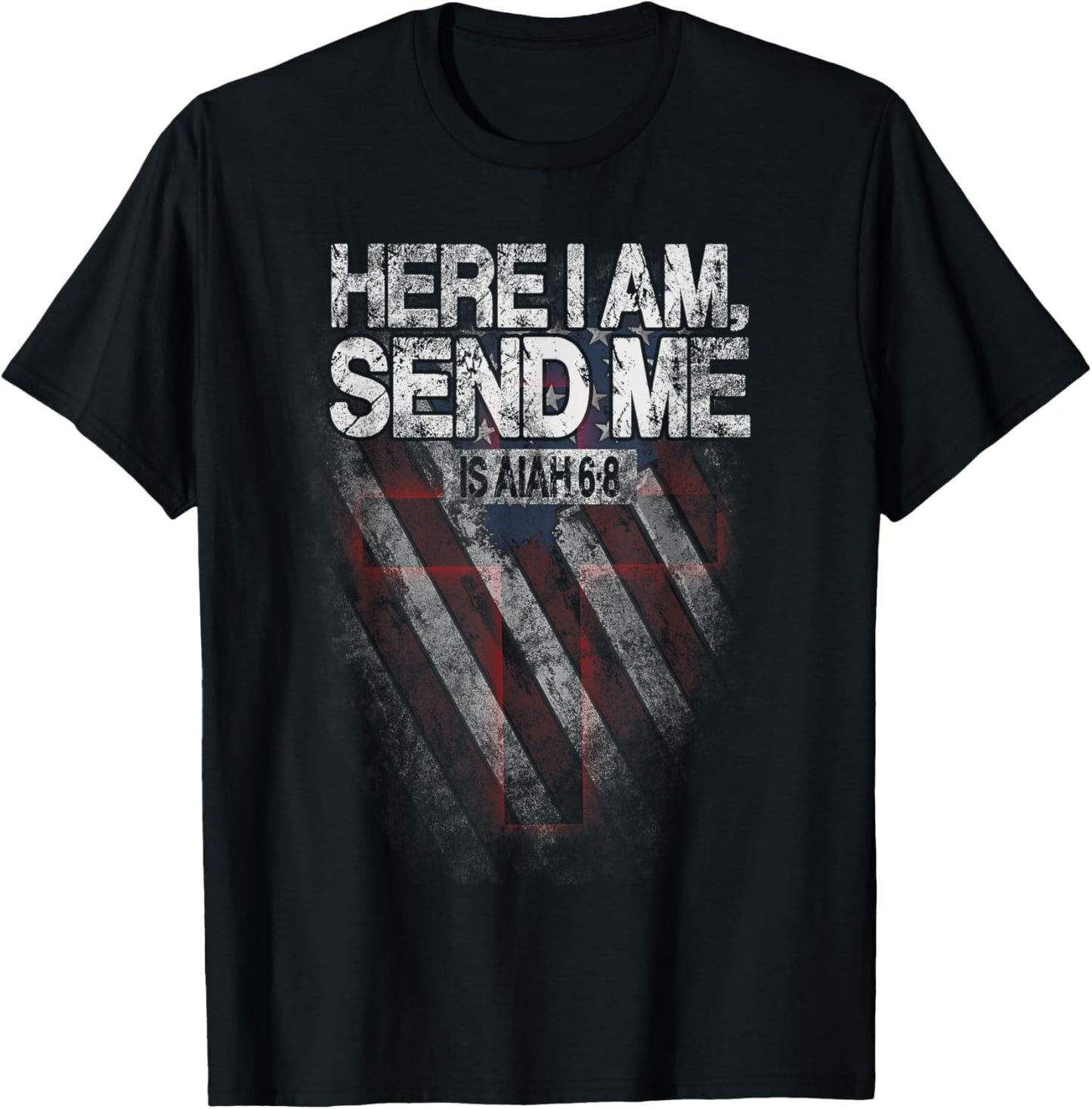 Here I Am Send Me American Flag Cross Isaiah 68 Bible Verse