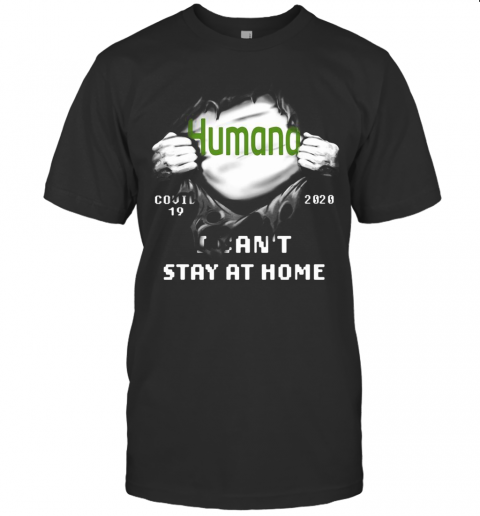 Blood Insides Humana Covid 19 2020 I Can'T Stay At Home T Shirt