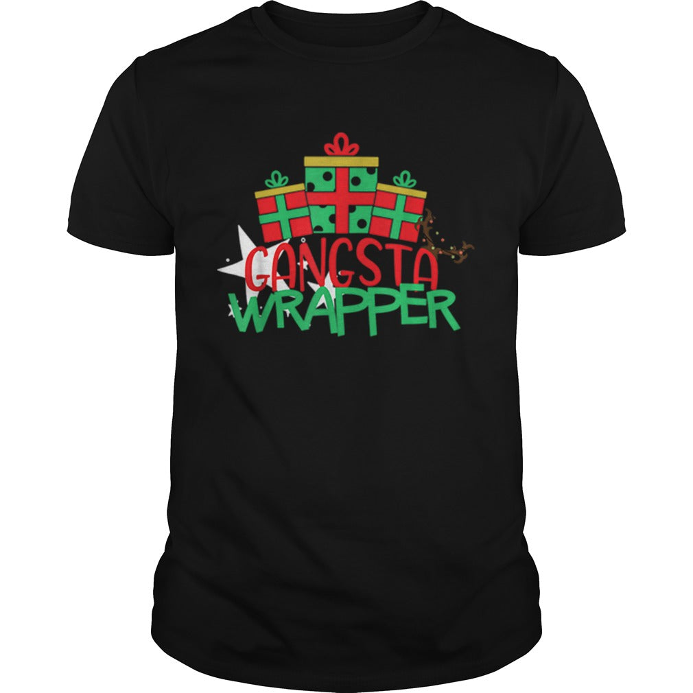 Gangsta Wrapper christmas quotes shirt