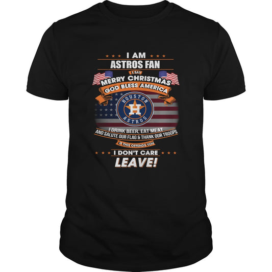 I am Astros fan I say Merry Christmas God bless America shirt