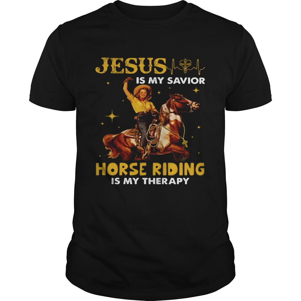 JESUS IS MY SAVIOR HORSE RIDING IS MY THERAPY LADY shirt