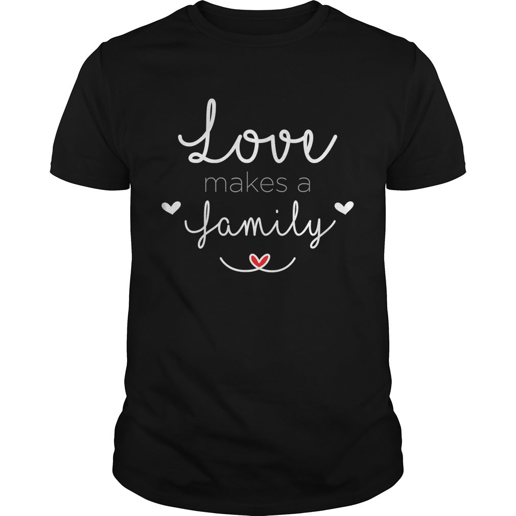 Love Makes a FamilyBuckle Family AdoptionTShirt