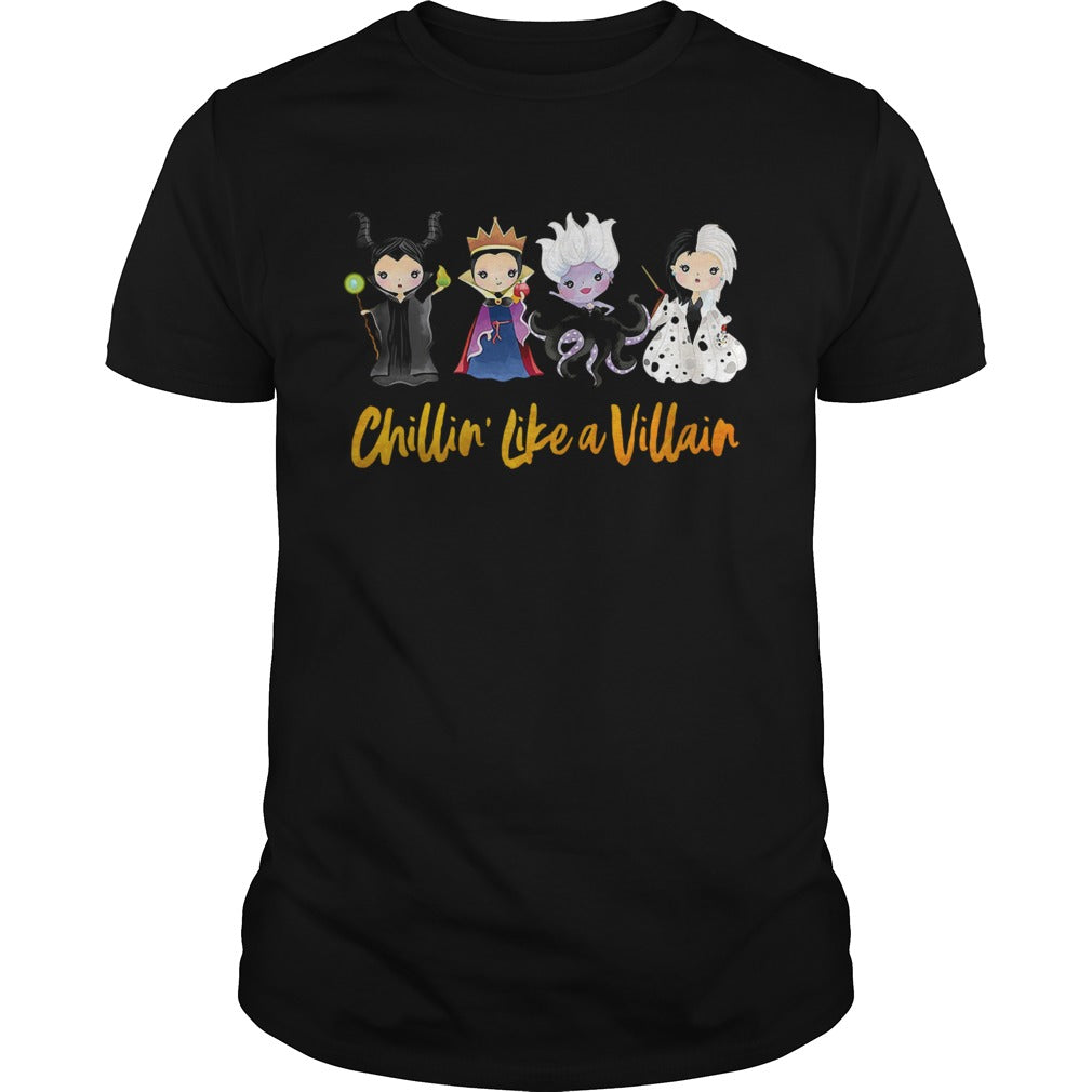 Maleficent The Evil Queen Cruella De Vil Ursula chillin like a villain shirt