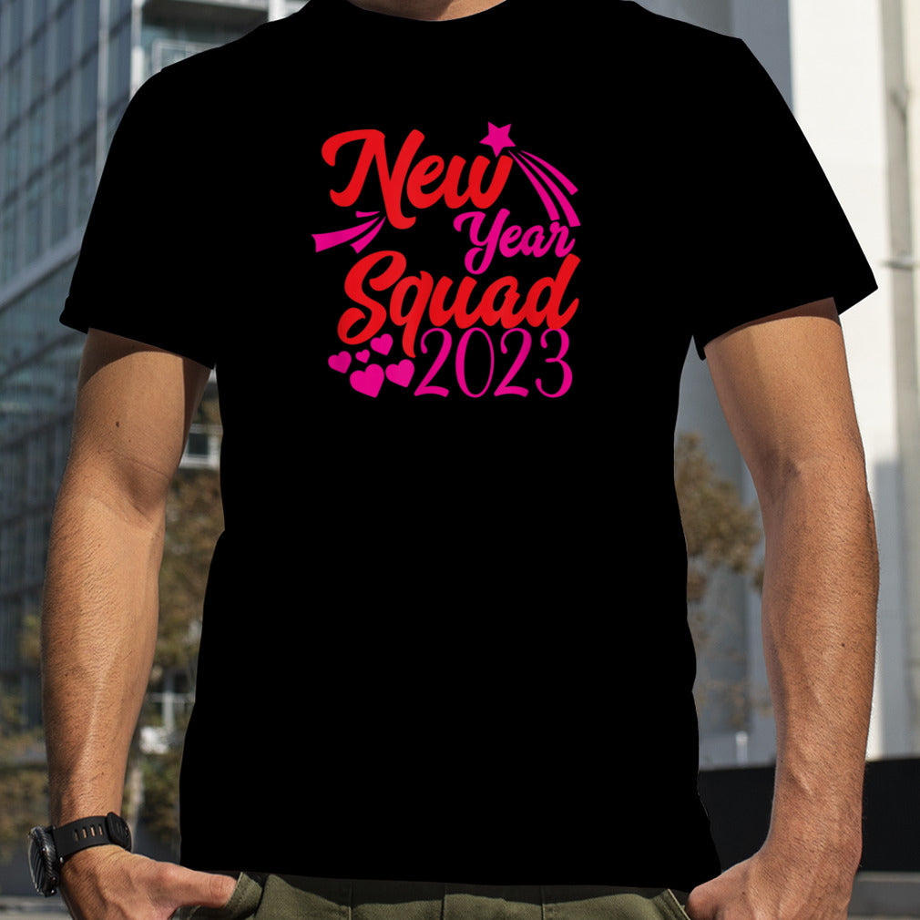 New Year Squad 2023 T Shirt B0BNP8MXP6