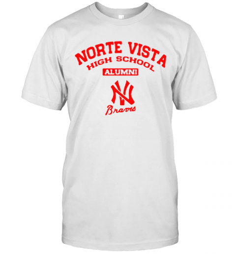 Norte Vista High School Alumni Braves Apparel Logo T Shirt