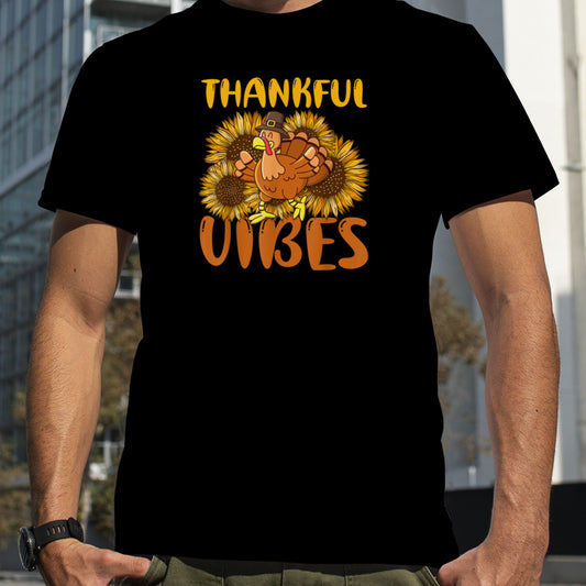 Thankful Vibes   Turkey Day Christmas Thanksgiving T Shirt B0BNP9VHZP