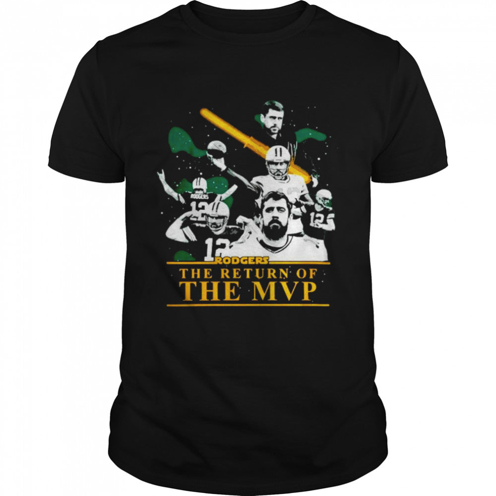 Aaron Rodgers Green Bay Packers The Return Of The Mvp shirt