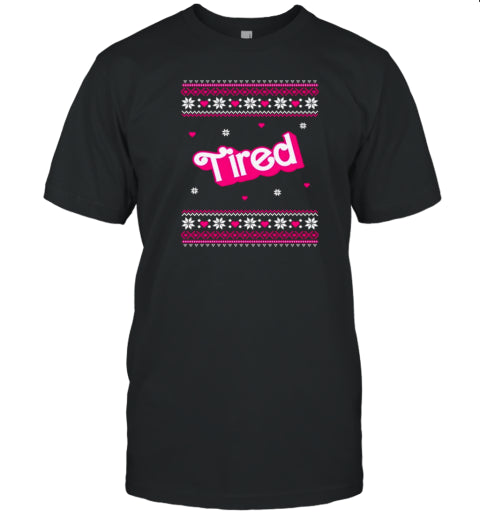 Barbie Tired Christmas 2024 T Shirt
