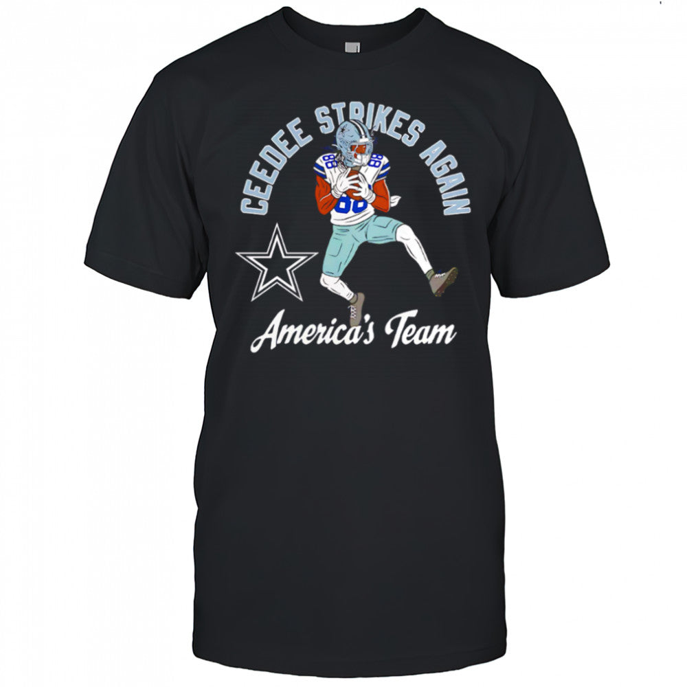 Dallas Cowboys CeeDee Strikes Again America’s Team shirt