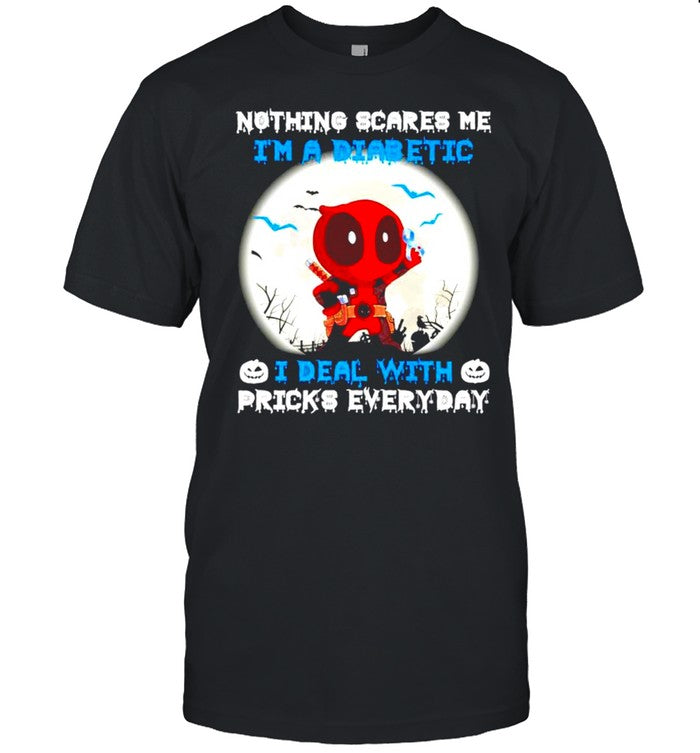 Deadpool nothing scares me I’m a diabetic Halloween shirt