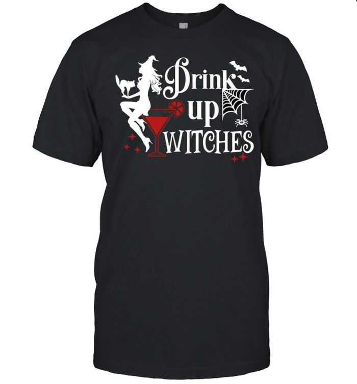 Drink up witches shirt