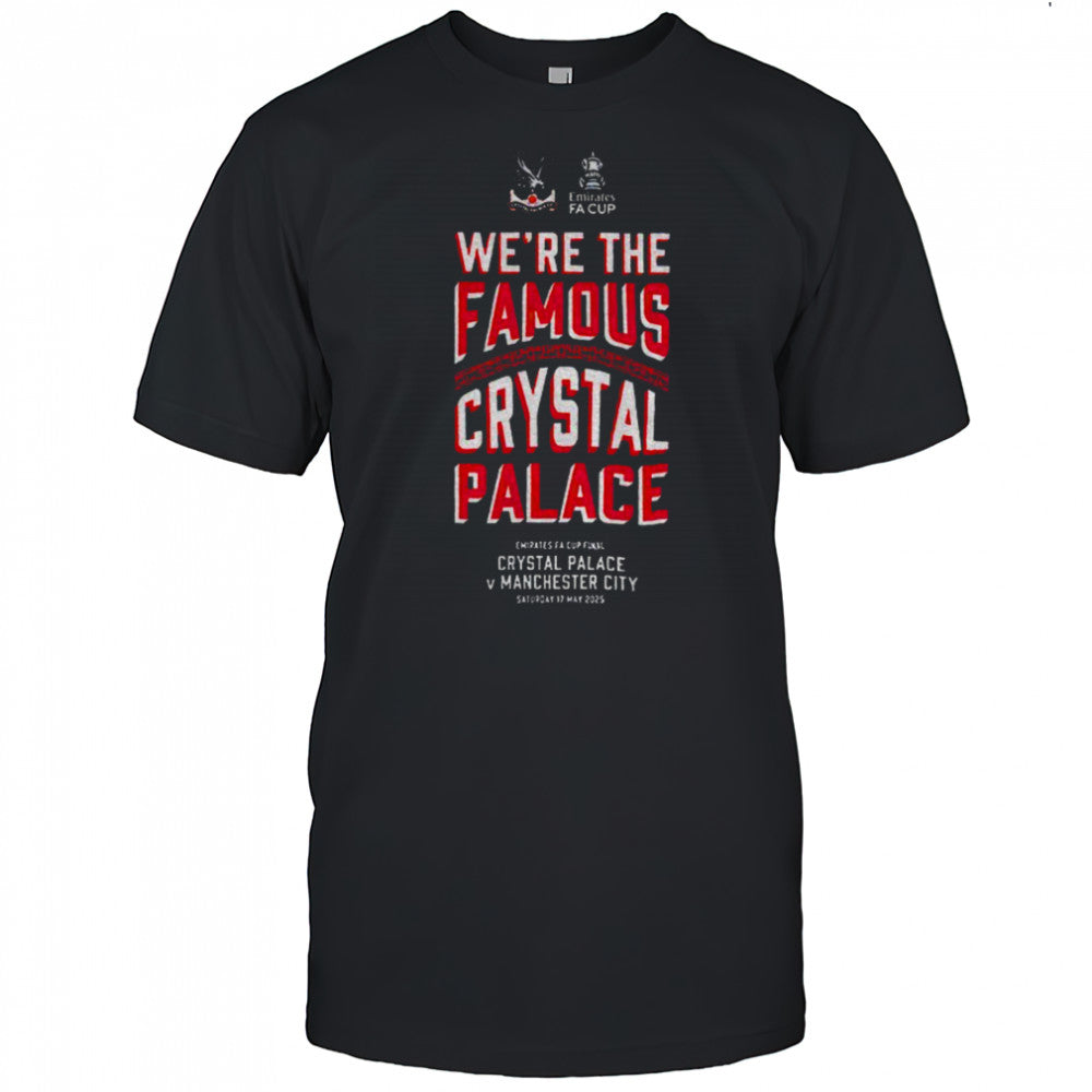 FA Cup Emirates We’re The Famous Crystal Palace Final shirt