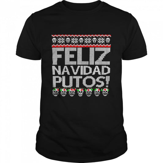 Feliz navidad putos shirt