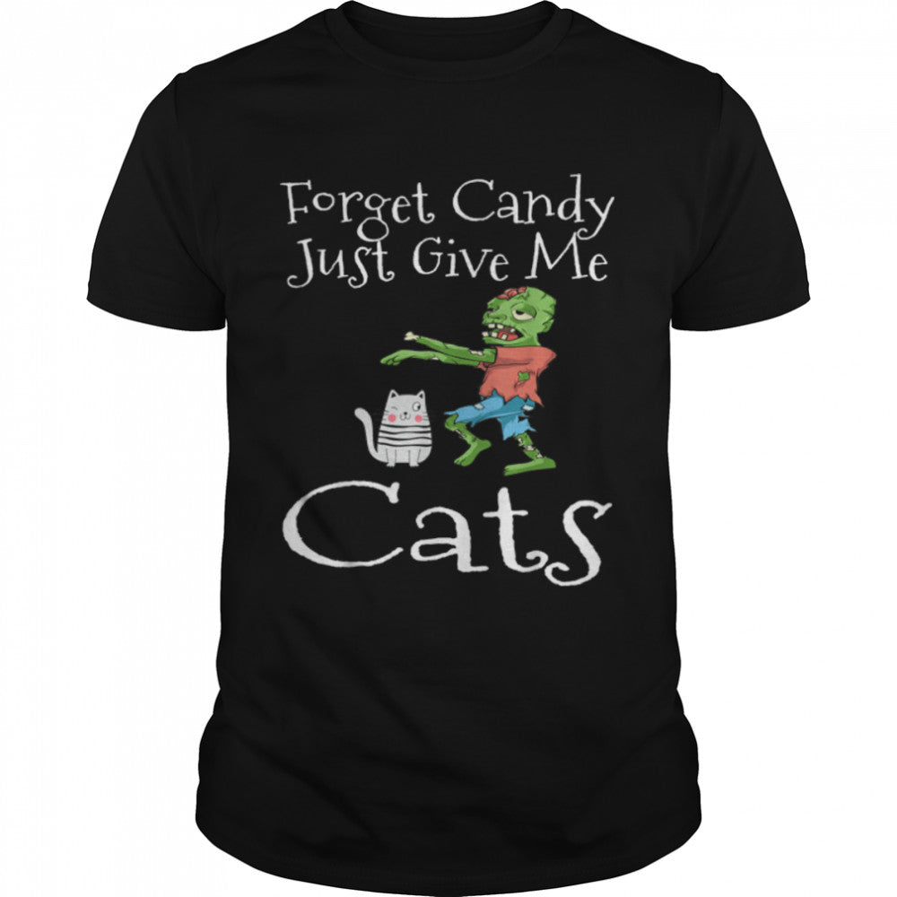 Forget Candy Just Give Me Cats Funny Halloween Zombie Cat T Shirt B0BB2WRW2Z