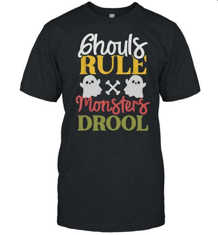 Ghouls Rule Monsters Drool Cute Girls Halloween shirt