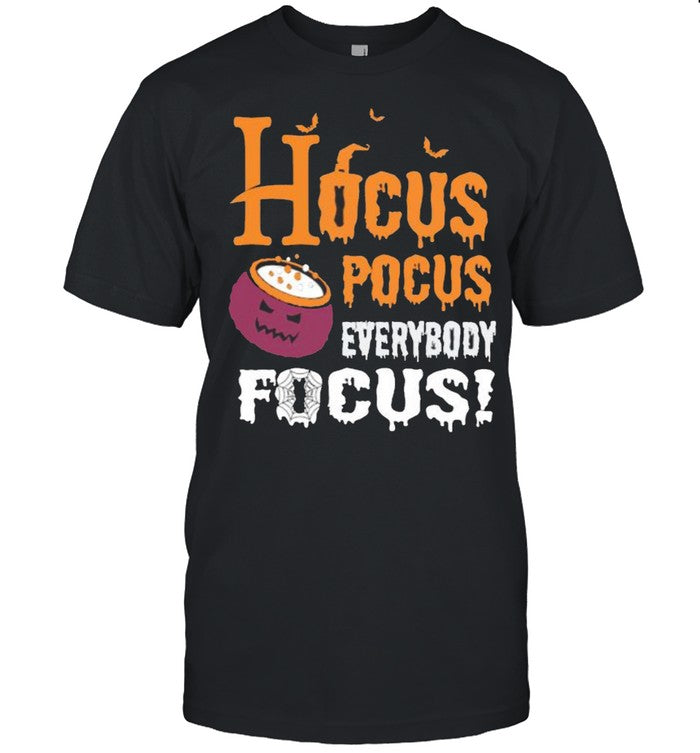 Hocus Pocus Everybody Focus Halloween Witch Hat T Shirt
