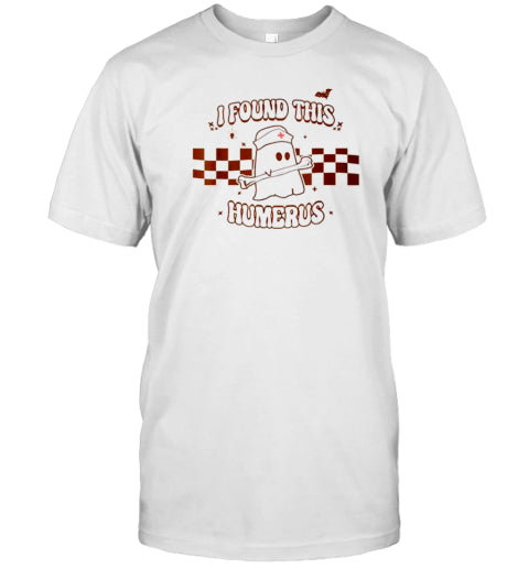 I Found This Humerus Spooky Nurse Halloween Costume T Shirt