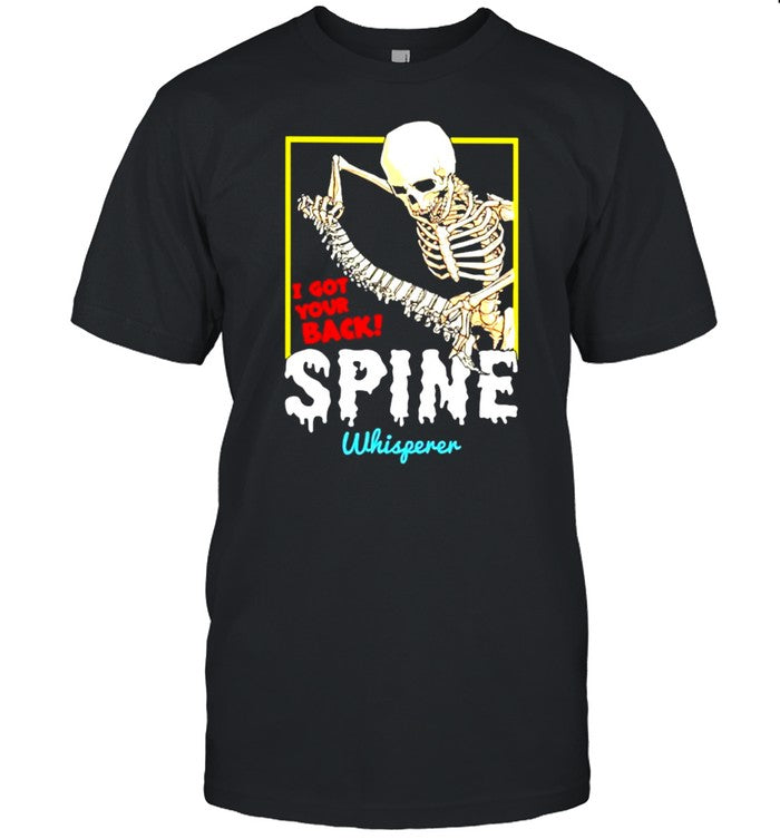 I got your back spine whisperer skull shirt