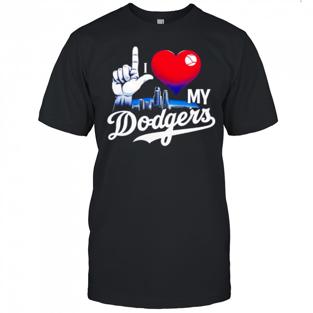 I love my Dodgers skyline shirt