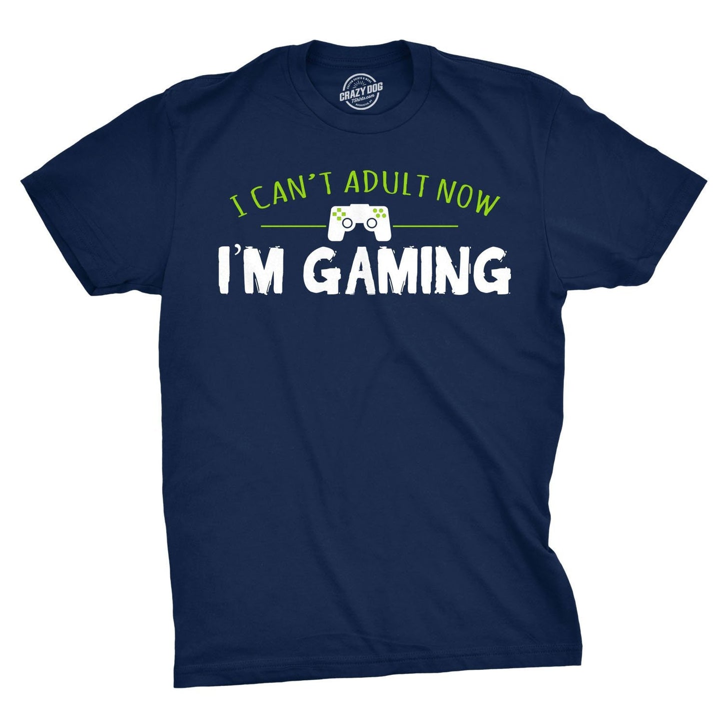 I Cant Adult Im Gaming Shirt, Video Game Shirt, Gamer Gift, Nerdy Shirts, Shirts For Gamers, Funny Gifts For Him, Funny Gaming Shirt