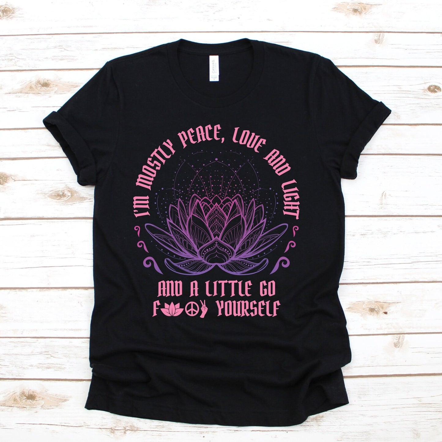 I'm Mostly Peace Love and Light Yoga Shirt: Funny Yoga Shirt, Namaste T Shirts Gift