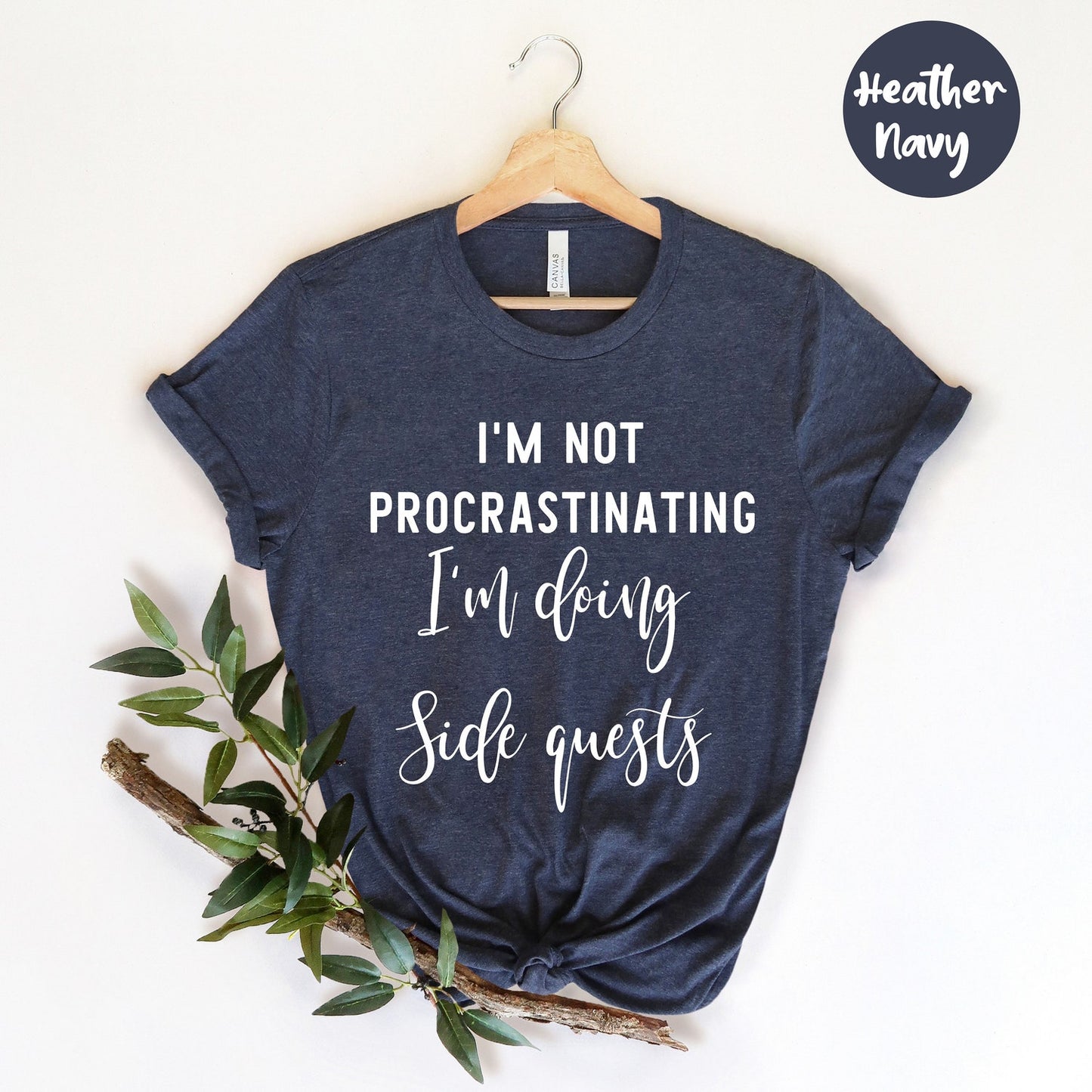 I'm Not Procrastinating Doing Side Quests T-Shirt | Nerdy Geek Shirt | Funny Gaming Gift For Gamers
