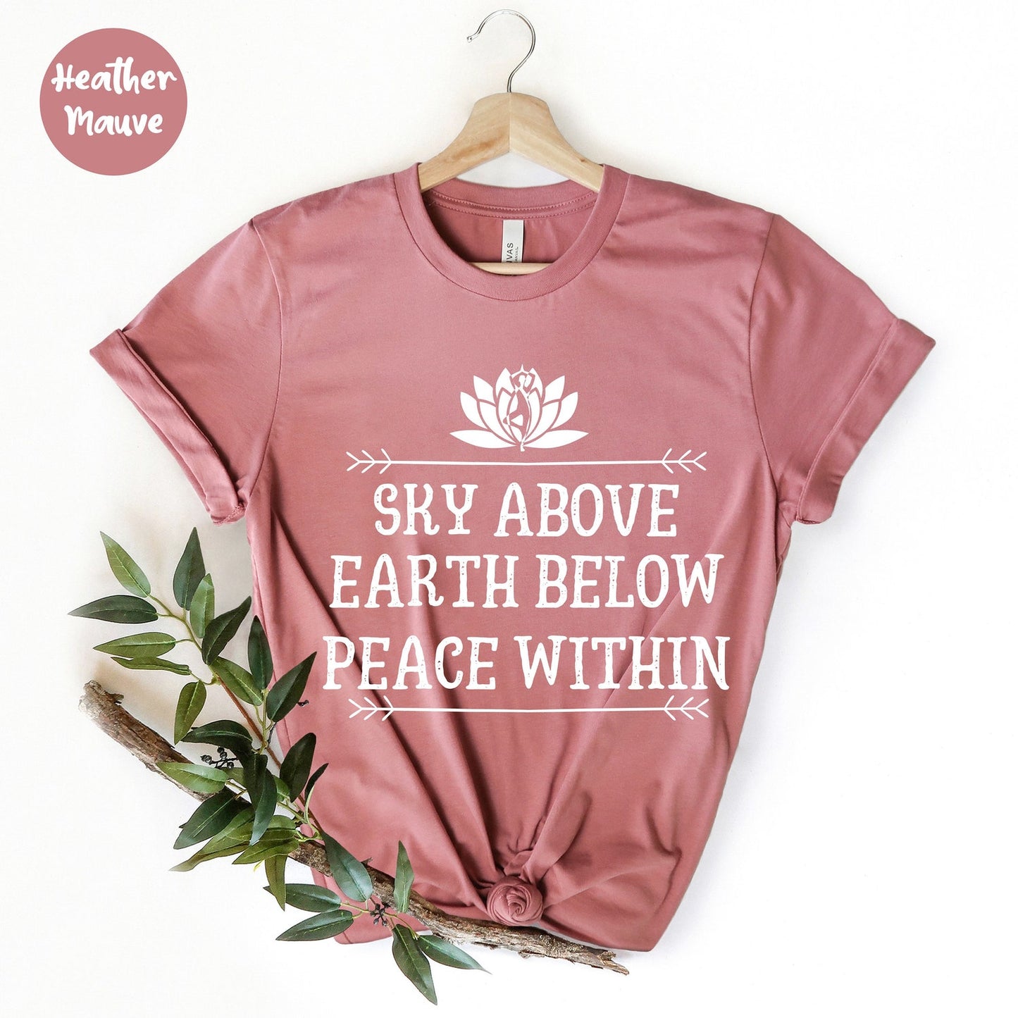 Sky Above Earth Below Peace Within Shirt | Yoga Meditation Namaste Cute Instructor Gift Clothing Tee