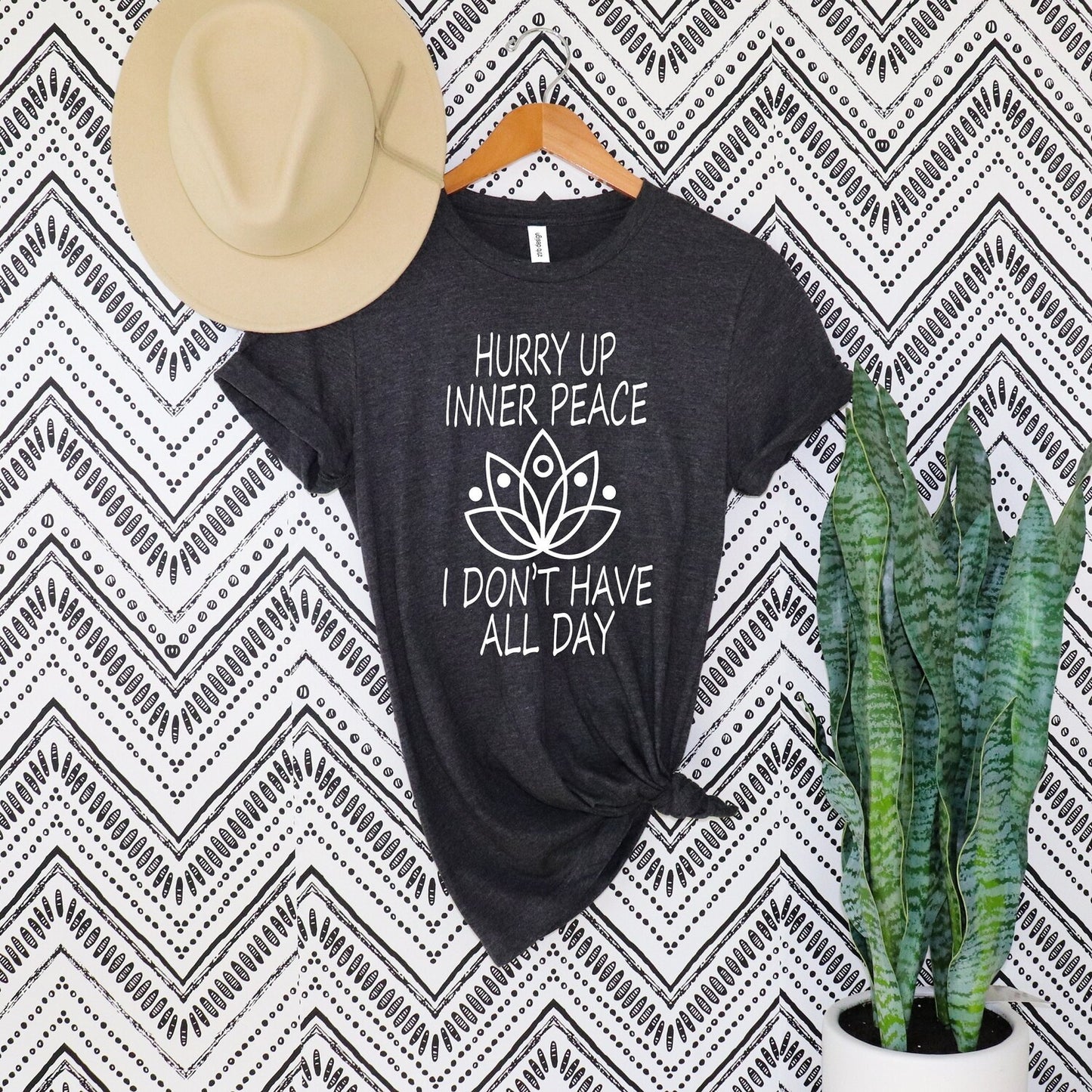 Hurry Up Inner Peace Yoga Shirt Meditation T-Shirt Zen Gift Lover Hurry Up Inner Peace I Don't Have All Day Tee