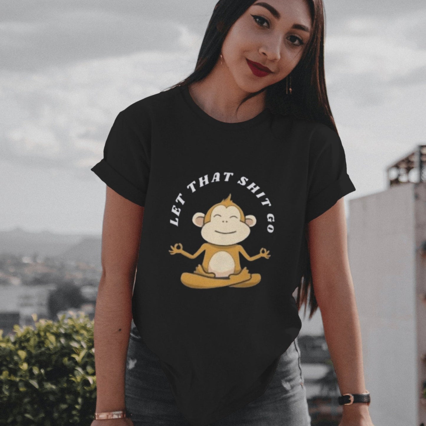 Let That Shit Go Monkey Print Shirt: Inspirational Buddha Yoga Vibes Tee Gift