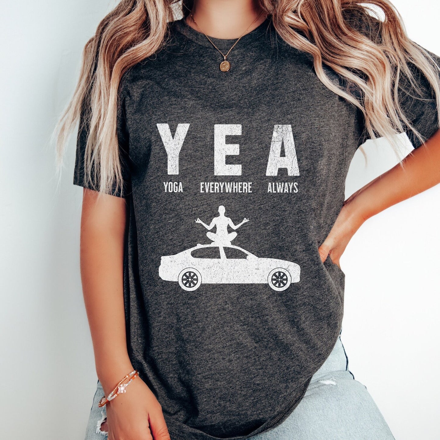 Funny Yoga Shirt | Yea Yoga Everywhere Always Sit On Car Clothes Tshirt Yogi Lover Namaste Love Yoga Tee