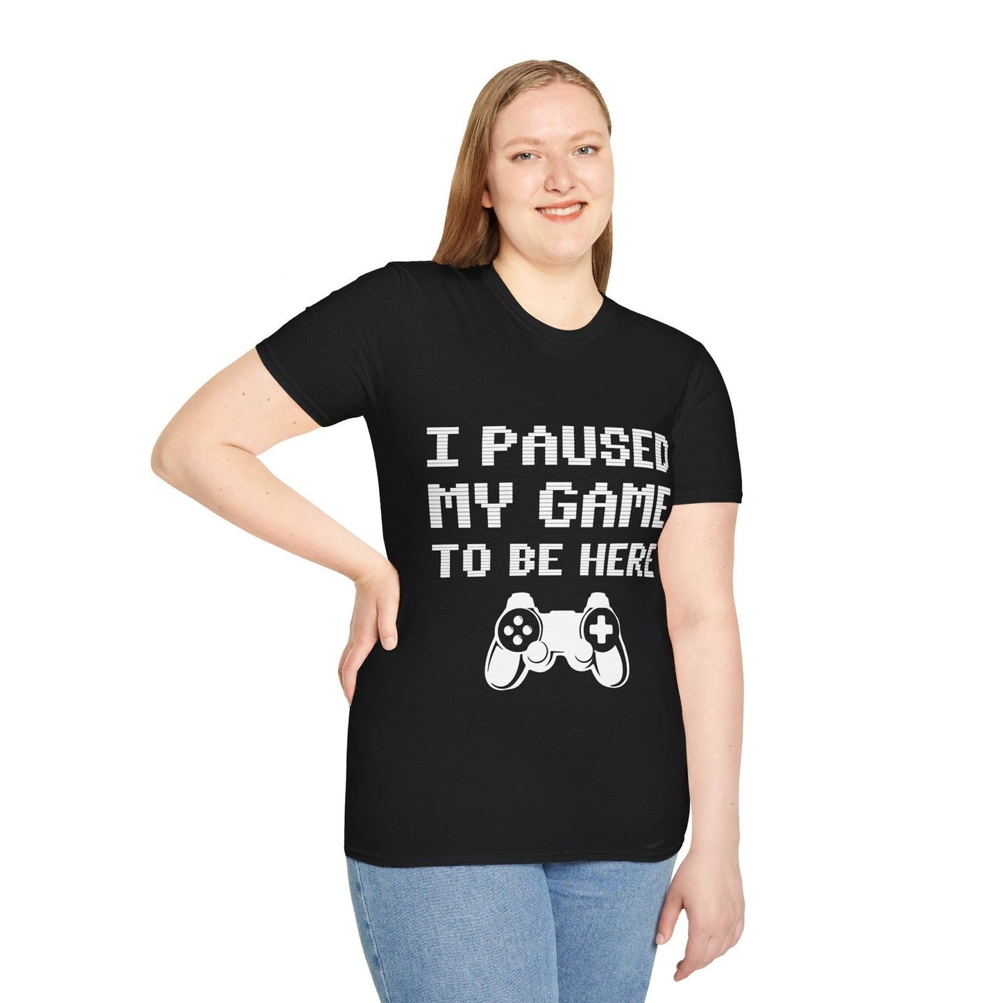 Funny Video Game T-Shirt: I Paused My Game to Be Here, Unisex Softstyle Tee