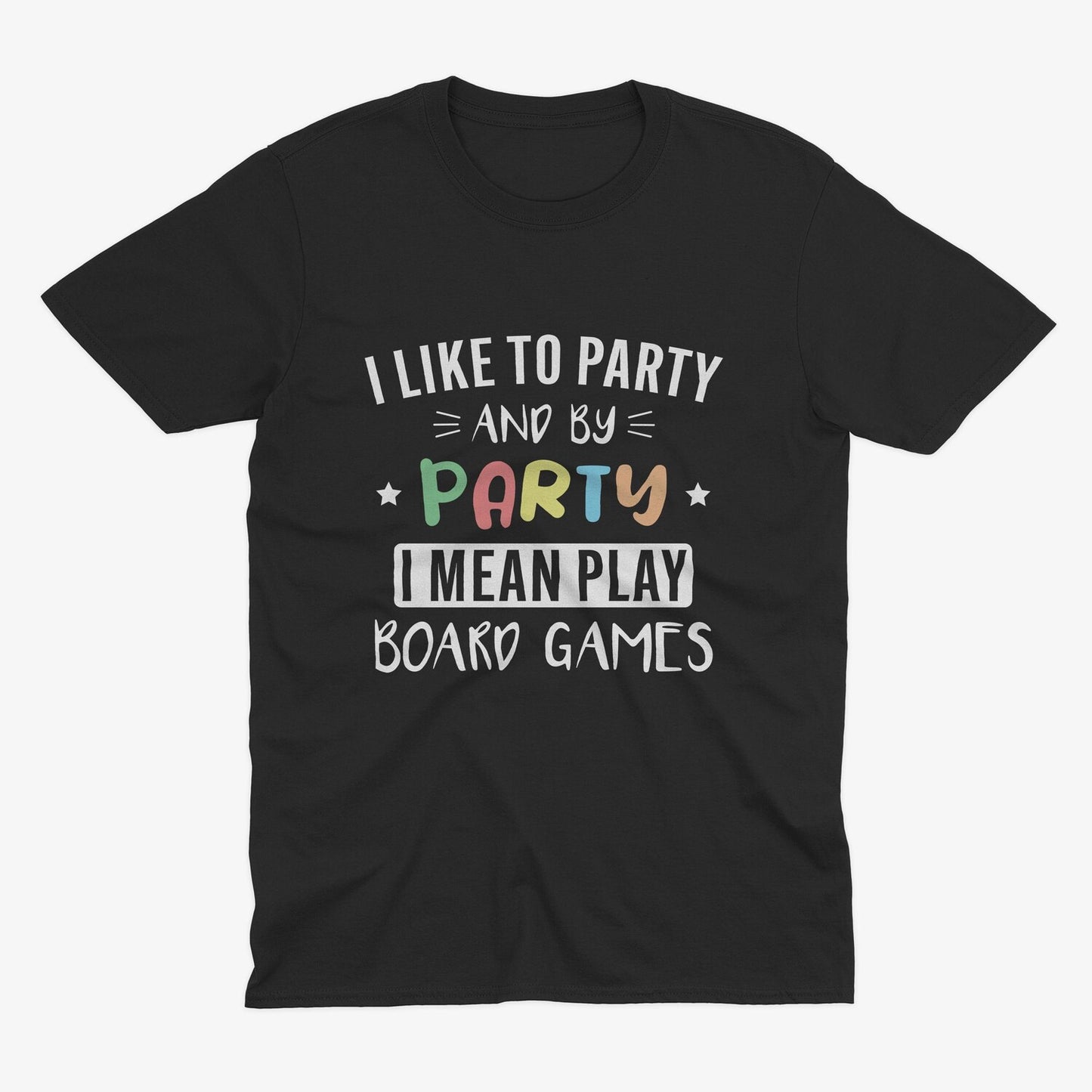 I Like To Party - Funny Board Games T Shirt, Gift For Dad, Board Games T Shirt, Catan T Shirt, Husband Gift, Dad Gift, Party T Shirt
