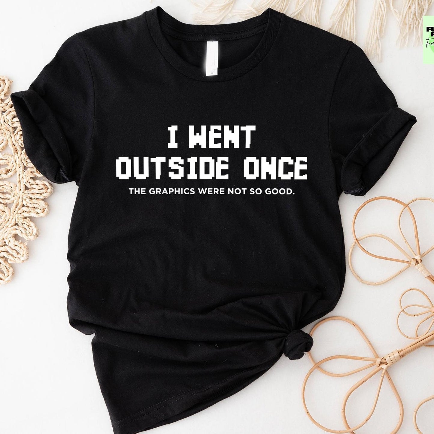 I Went Outside Once T-Shirt | Funny Gamer Shirt | Nerd Shirt Game Gift