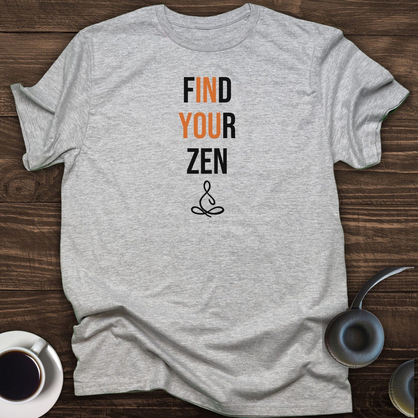 Find Your Zen Shirt | Yoga Tshirt Yogi Lover Meditation Clothes Gift Instructor Teacher Tee