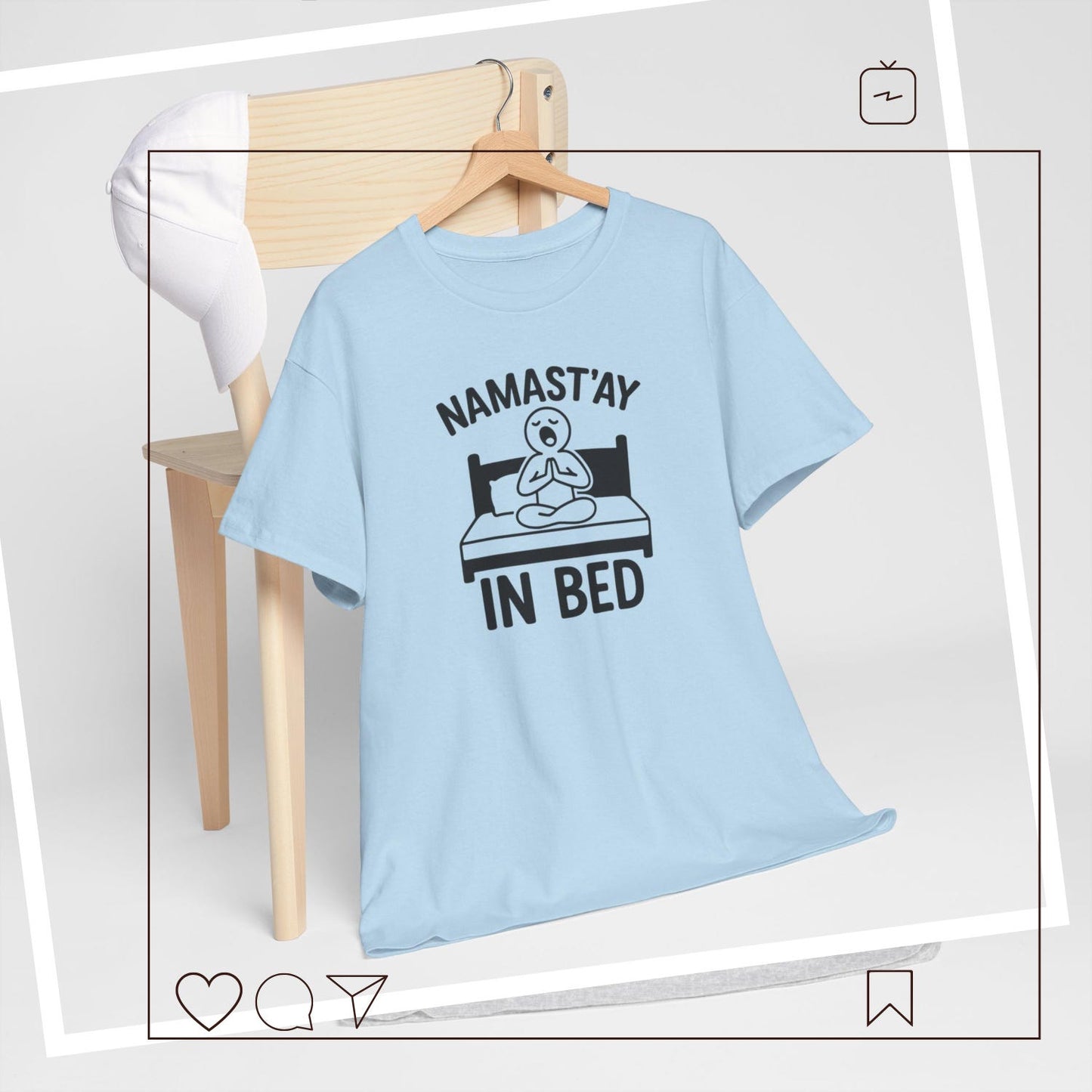 Namast'ay In Bed T-Shirt: Funny Yoga Gift, Lazy Loungewear for Relaxing