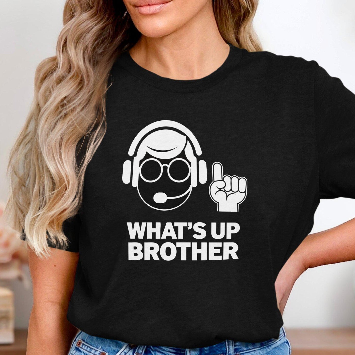 What's Up Brother Shirt | Funny Gaming Shirt | Cool Gamer Brother Gift