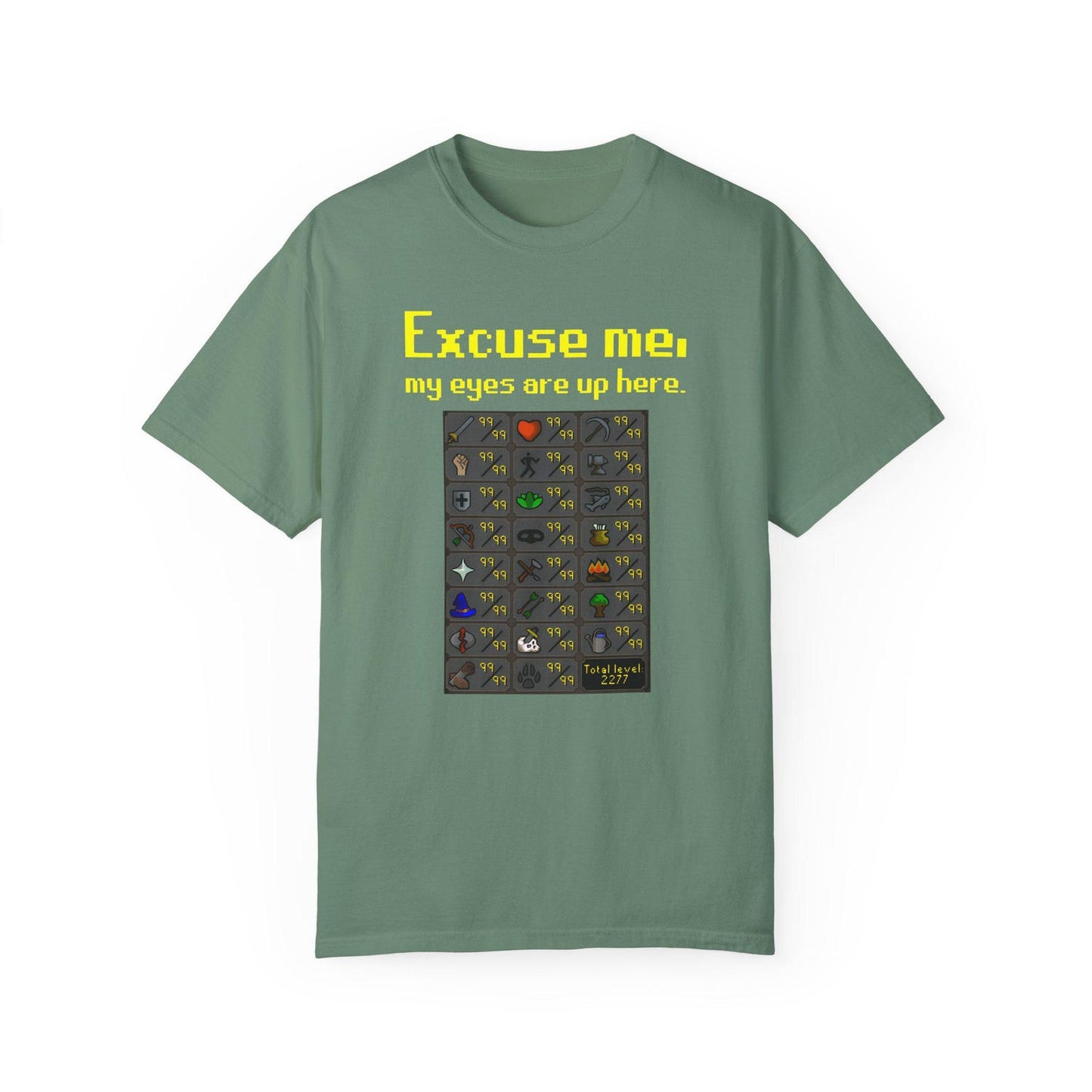Maxed Shirt Excuse Me My Eyes Are Up Here | OSRS Unisex T-shirt | Gamer Apparel