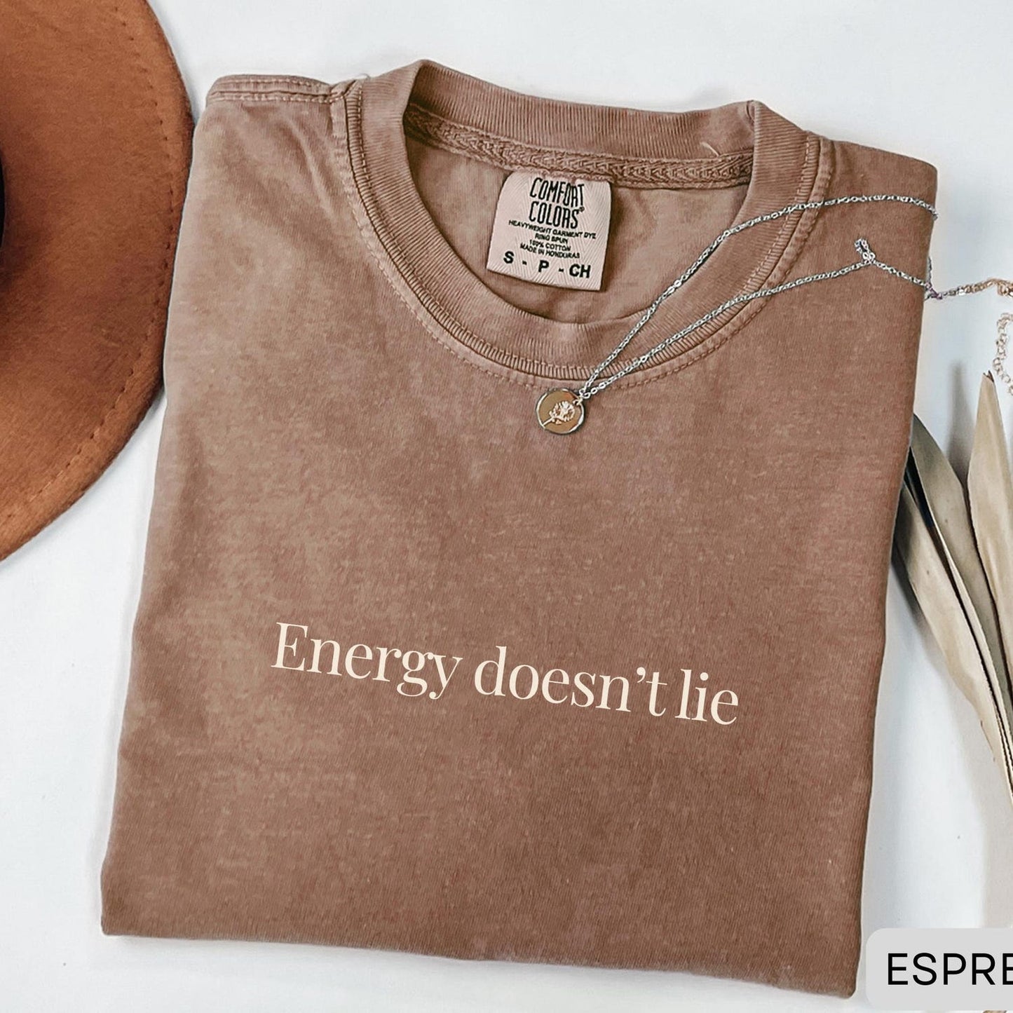 Energy Doesn't Lie Shirt Comfort Colors: Minimalist Spiritual Tee Positive Vibes Quote Gift